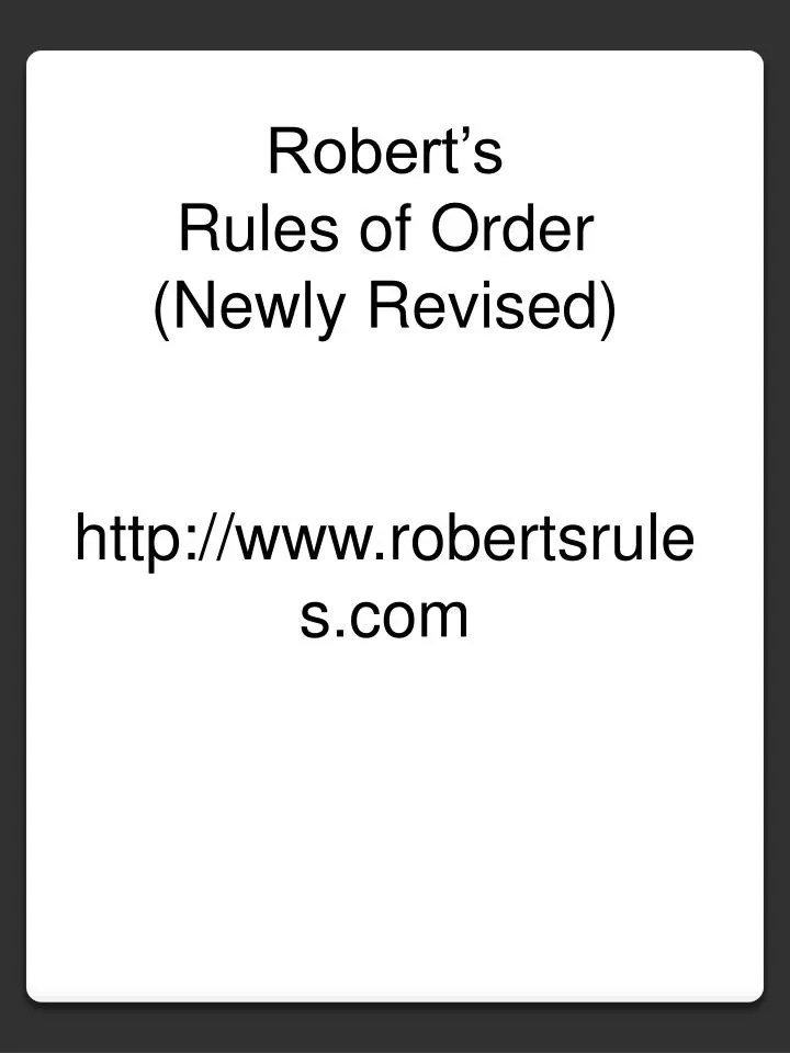 PPT Robert’s Rules of Order (Newly Revised) robertsrules PowerPoint