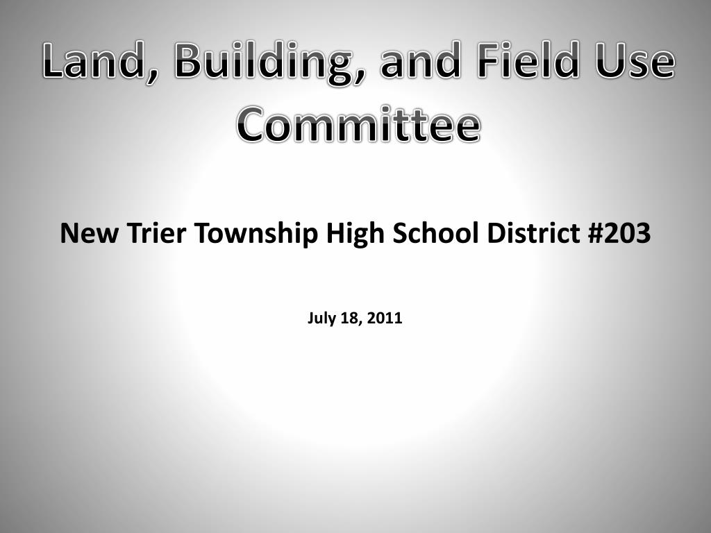 PPT Land, Building, and Field Use Committee PowerPoint Presentation