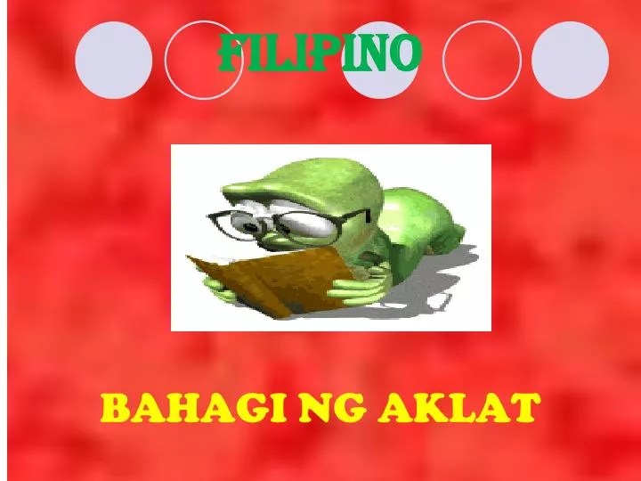 PPT Filipino BAHAGI NG AKLAT PowerPoint Presentation, free download