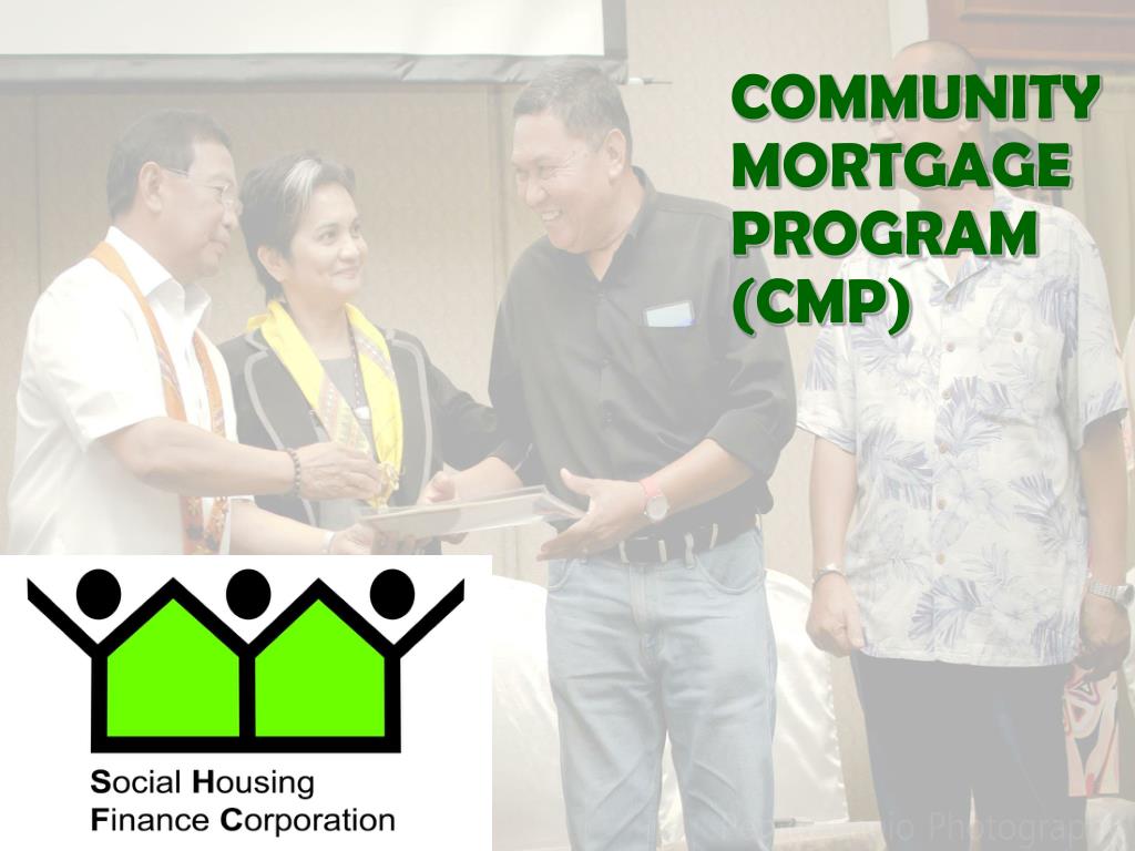 PPT COMMUNITY MORTGAGE PROGRAM (CMP) PowerPoint Presentation, free