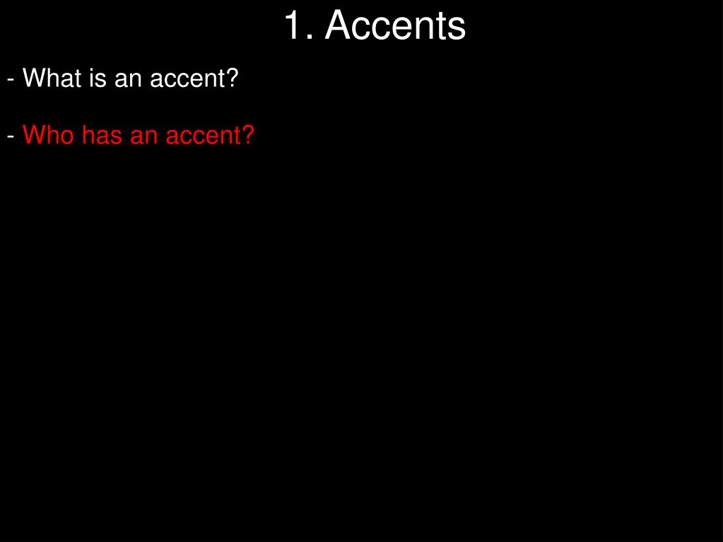 PPT Accents and Dialects PowerPoint Presentation, free download ID