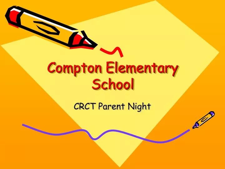 PPT Compton Elementary School PowerPoint Presentation, free download