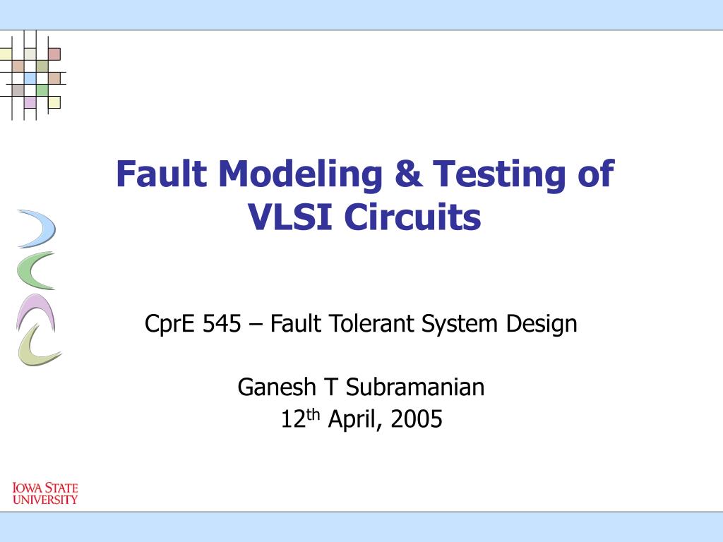 PPT Fault Modeling & Testing of VLSI Circuits PowerPoint Presentation