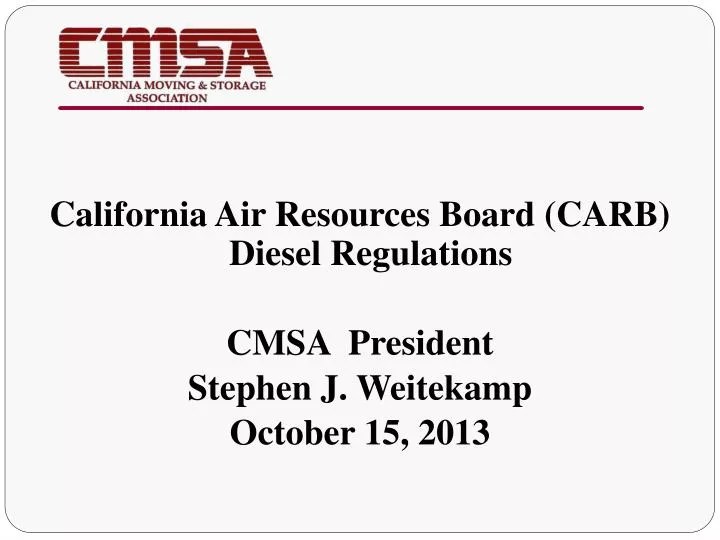 PPT California Air Resources Board (CARB) Diesel Regulations CMSA