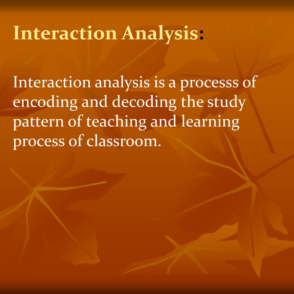 PPT Flander’s interaction analysis PowerPoint Presentation, free