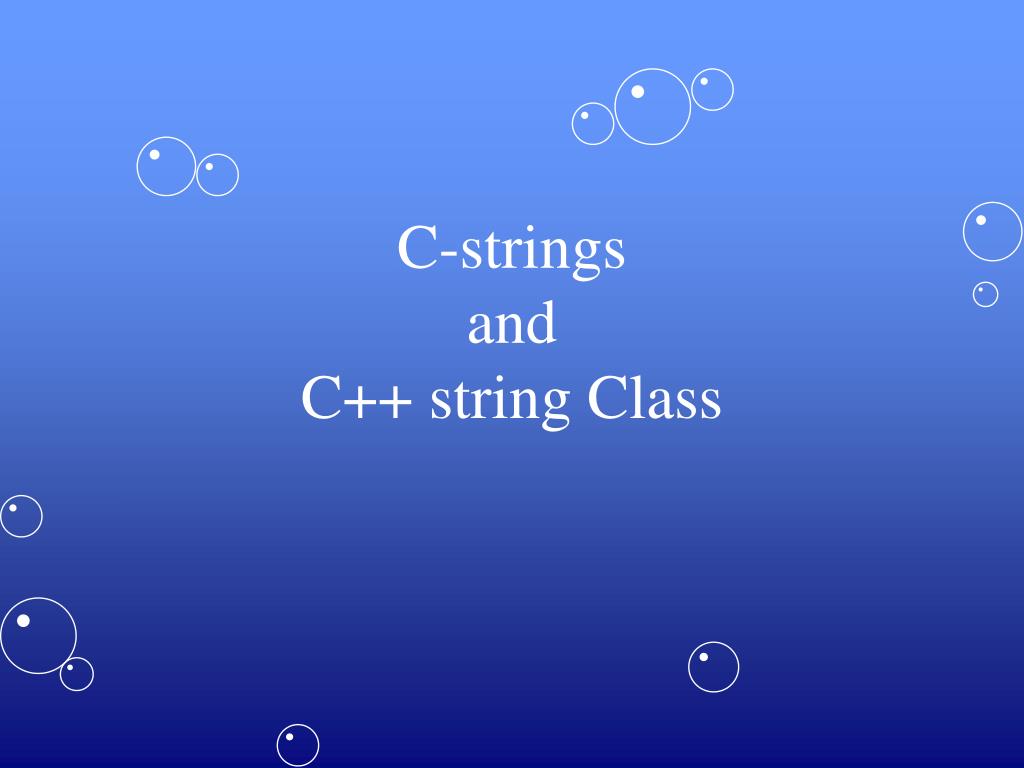 PPT Cstrings and C++ string Class PowerPoint Presentation, free