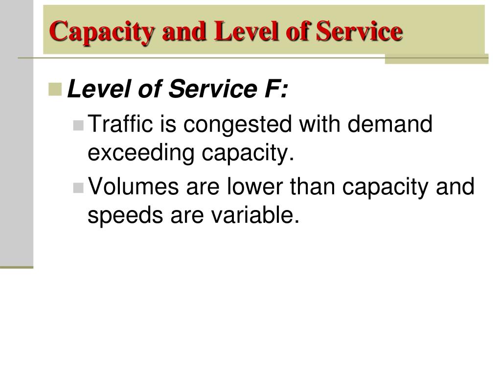 PPT Chapter 9 Capacity and Level of Service for Highway Segments