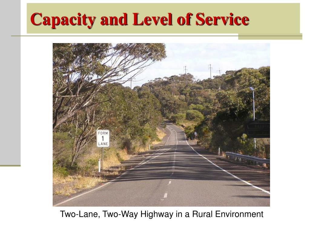 PPT - Chapter 9 Capacity and Level of Service for Highway Segments