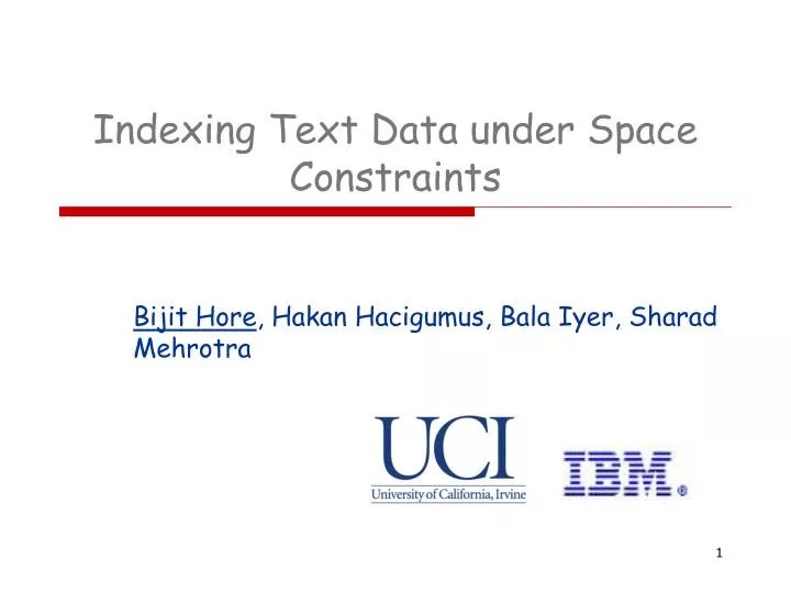 PPT Indexing Text Data under Space Constraints PowerPoint PPT Indexing Text Data under Space Constraints PowerPoint