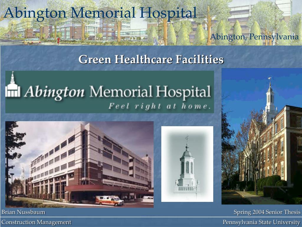 PPT Abington Memorial Hospital Abington, Pennsylvania PowerPoint Presentation ID4769734
