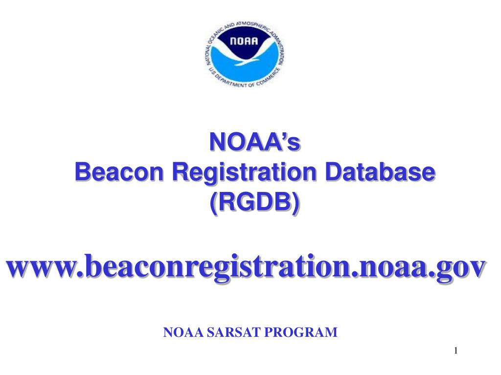 PPT NOAA’s Beacon Registration Database (RGDB) PowerPoint
