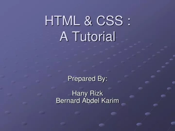 PPT HTML & CSS A Tutorial PowerPoint Presentation, free download