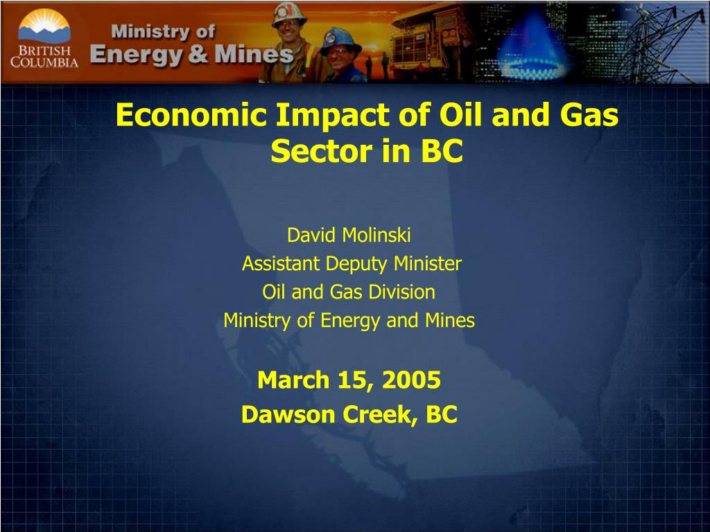 PPT Economic Impact of Oil and Gas Sector in BC PowerPoint