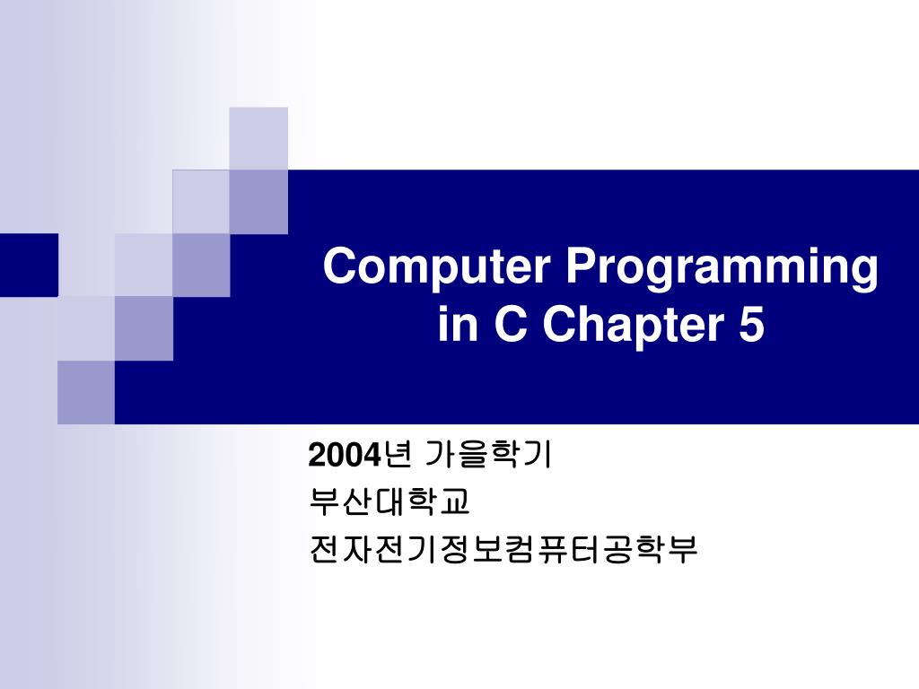 PPT Computer Programming in C Chapter 5 PowerPoint Presentation, free