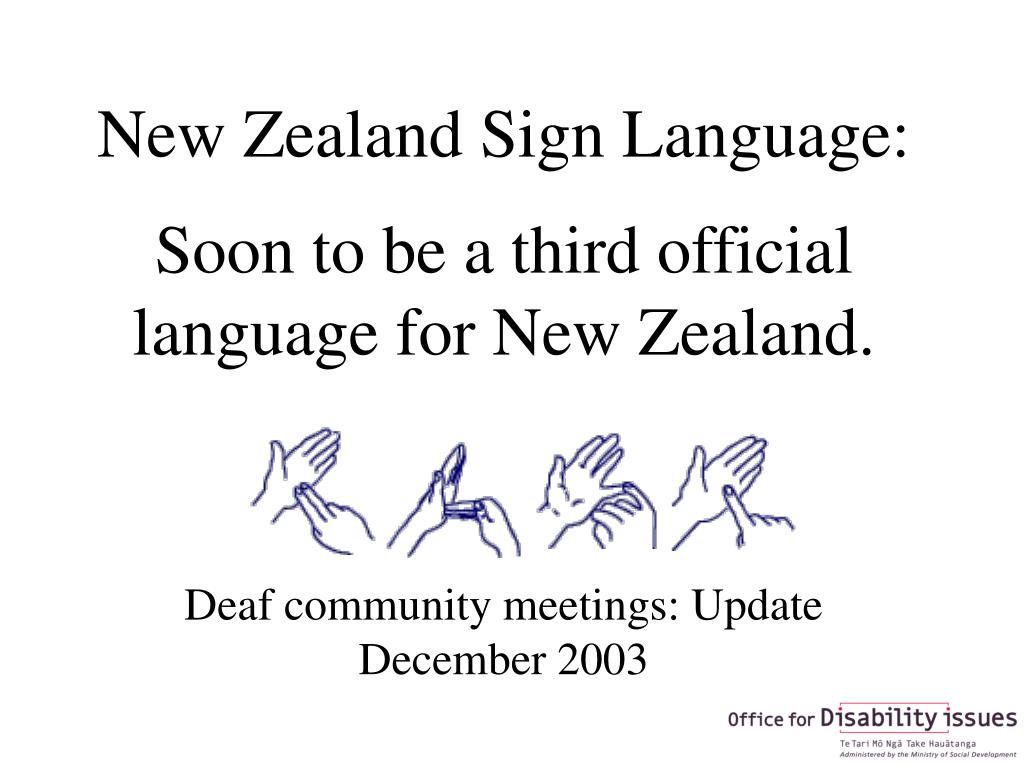 PPT New Zealand Sign Language Soon to be a third official language