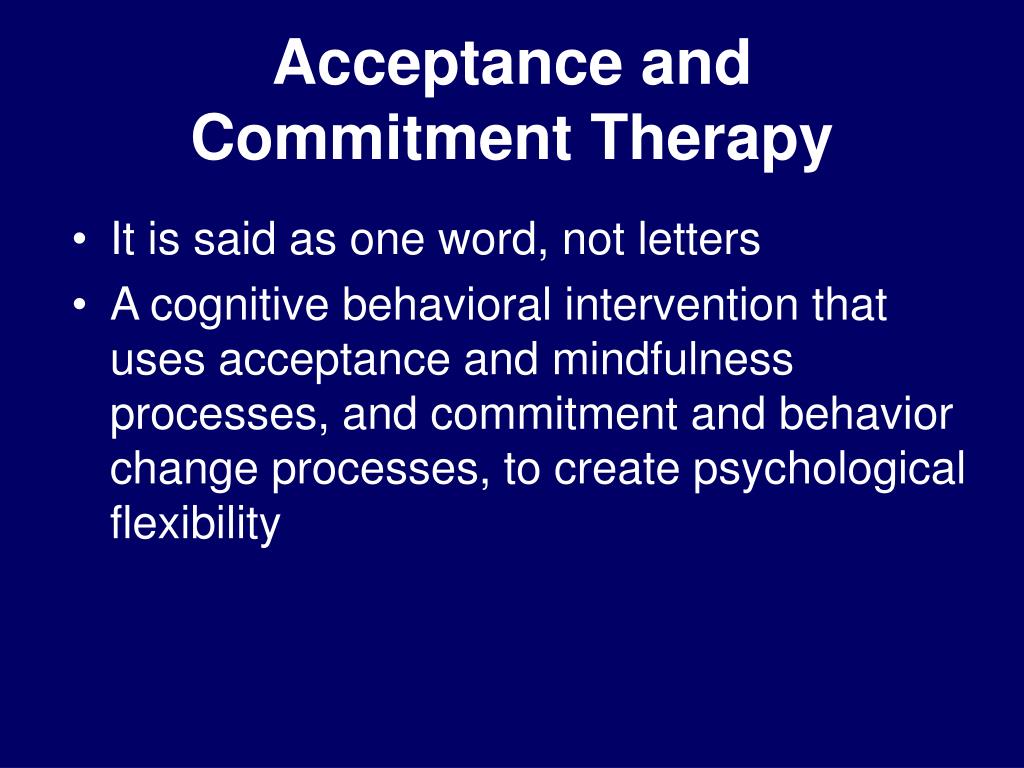 PPT Acceptance and Commitment Therapy PowerPoint Presentation, free