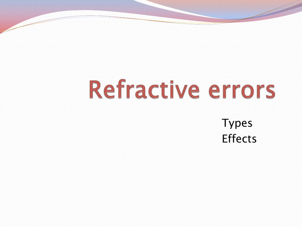 PPT Refractive errors, refraction and contact lenses PowerPoint