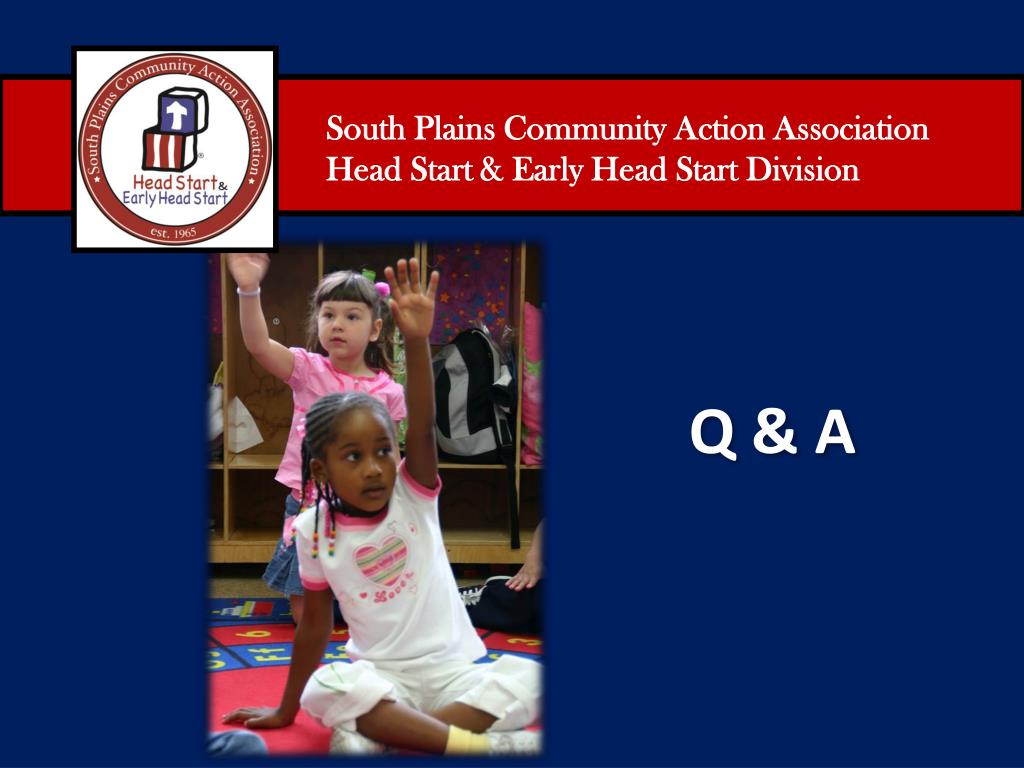 PPT South Plains Community Action Association Head Start & Early Head
