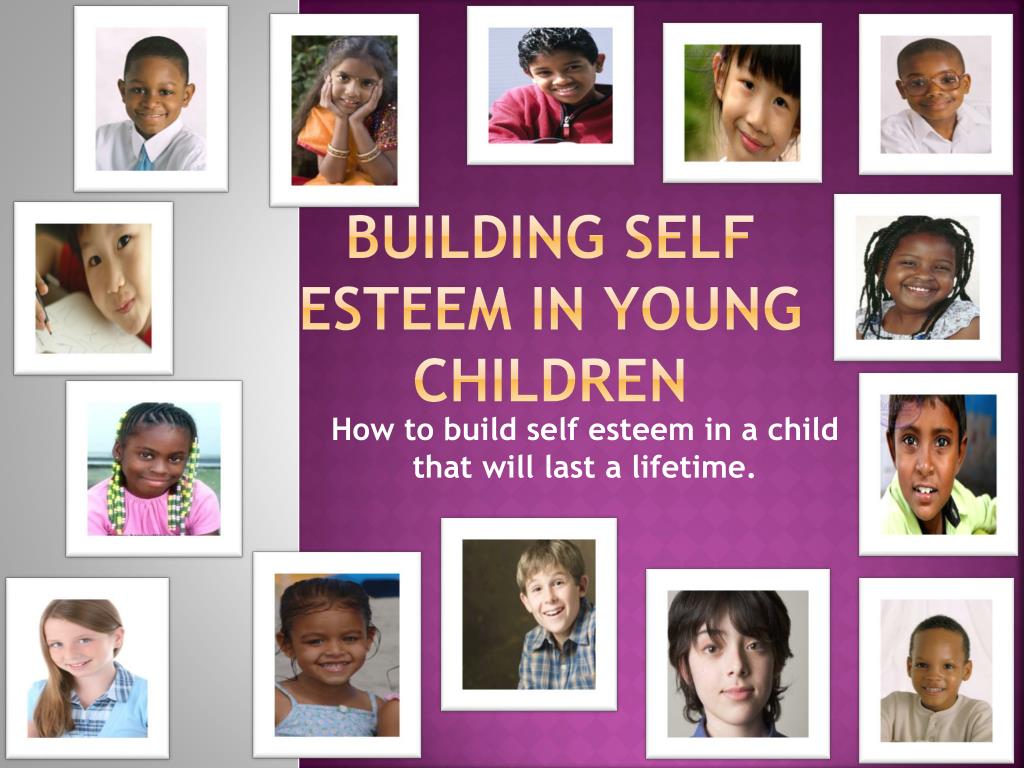 PPT Building self esteem in young children PowerPoint