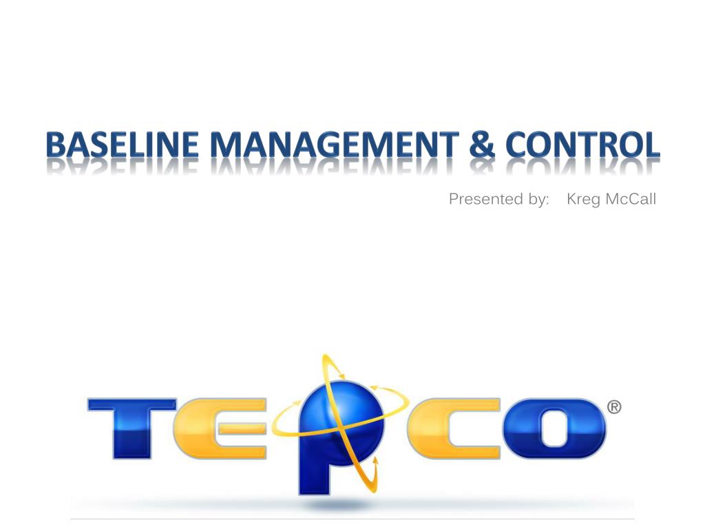 PPT Baseline Management &amp; Control PowerPoint