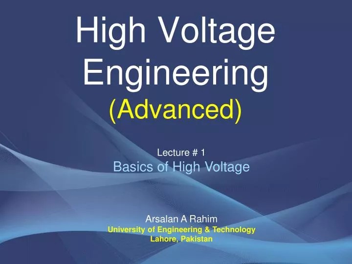 PPT High Voltage Engineering (Advanced) PowerPoint Presentation, free