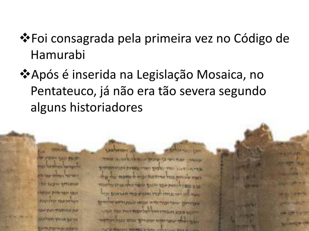 PPT INTRODUÇÃO AO CÓDIGO DE HAMURABI DA LEI DE TALIÃO AO ORDENAMENTO
