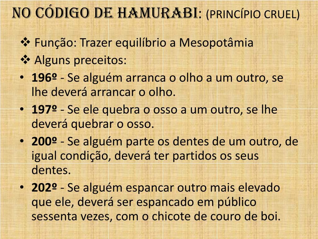 PPT INTRODUÇÃO AO CÓDIGO DE HAMURABI DA LEI DE TALIÃO AO ORDENAMENTO