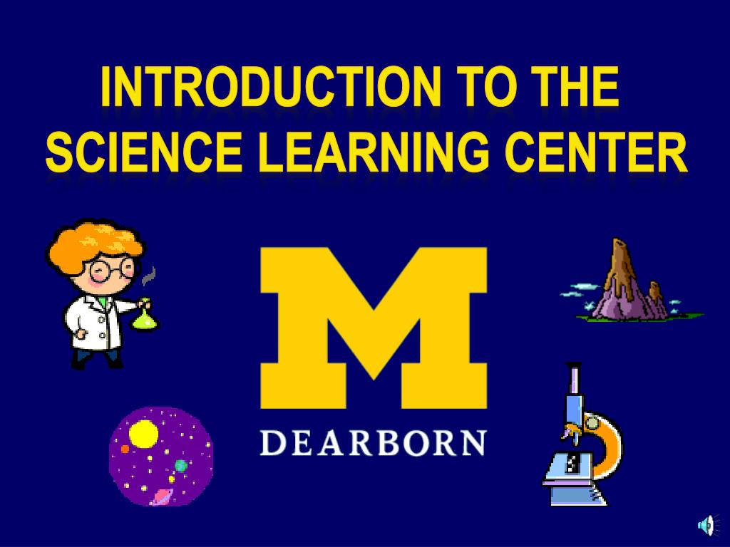 PPT Introduction to the Science Learning Center PowerPoint