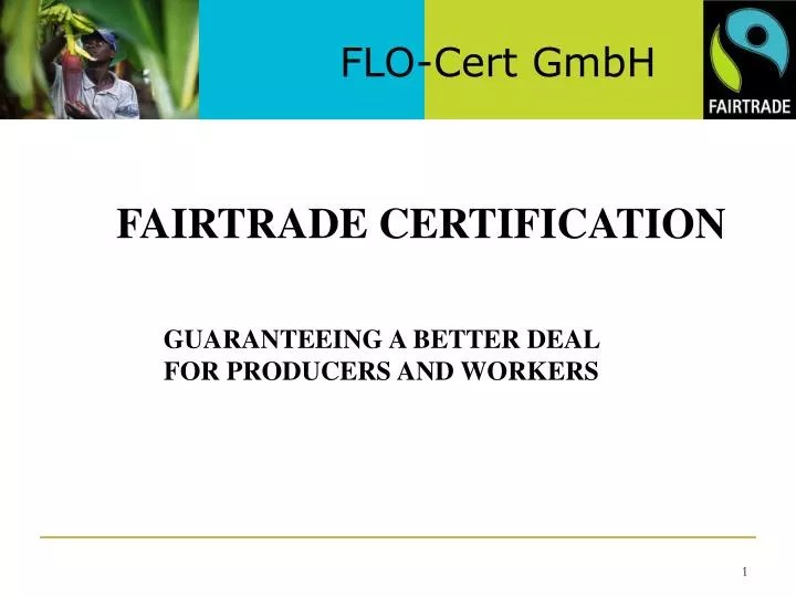 PPT FAIRTRADE CERTIFICATION PowerPoint Presentation, free download ID4874330