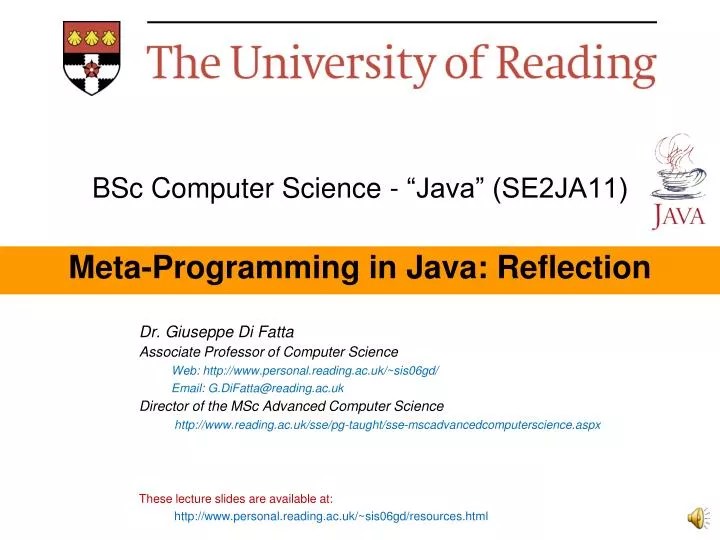 PPT BSc Computer Science “Java” (SE2JA11) MetaProgramming in Java