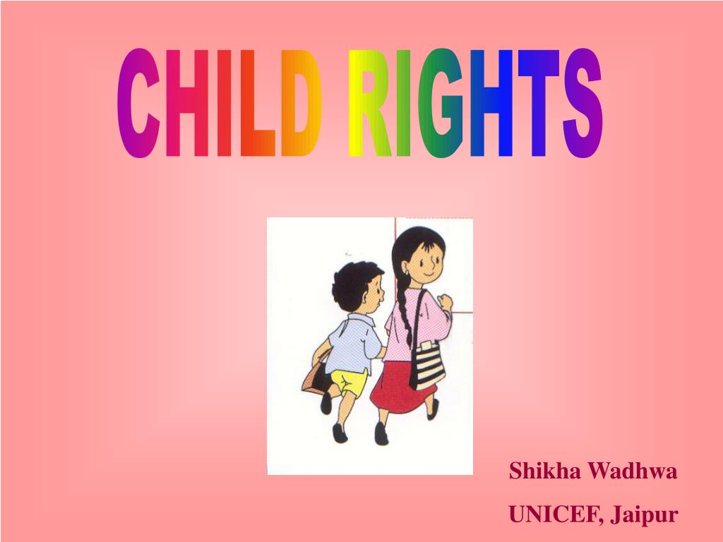 PPT CHILD RIGHTS PowerPoint Presentation, free download ID4905024