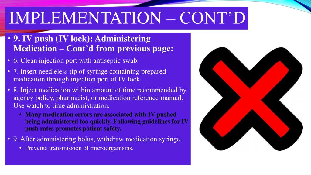 PPT NUR 141 SKILL 225 ADMINISTERING MEDICATIONS BY INTRAVENOUS BOLUS