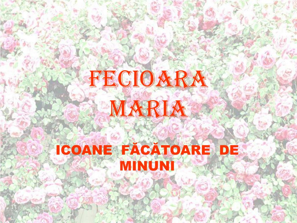 Ppt Fecioara Maria Powerpoint Presentation Free Download Id 4941938