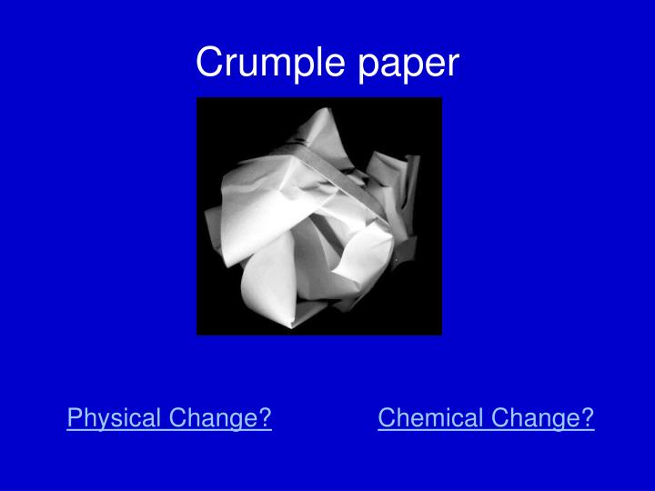 PPT Physical or Chemical Change? PowerPoint Presentation ID4944800
