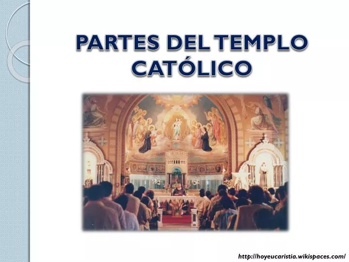 PPT PARTES DEL TEMPLO CATÓLICO PowerPoint Presentation, free download