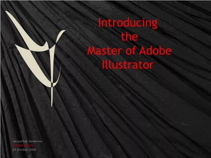 PPT Introducing the Master of Adobe Illustrator PowerPoint