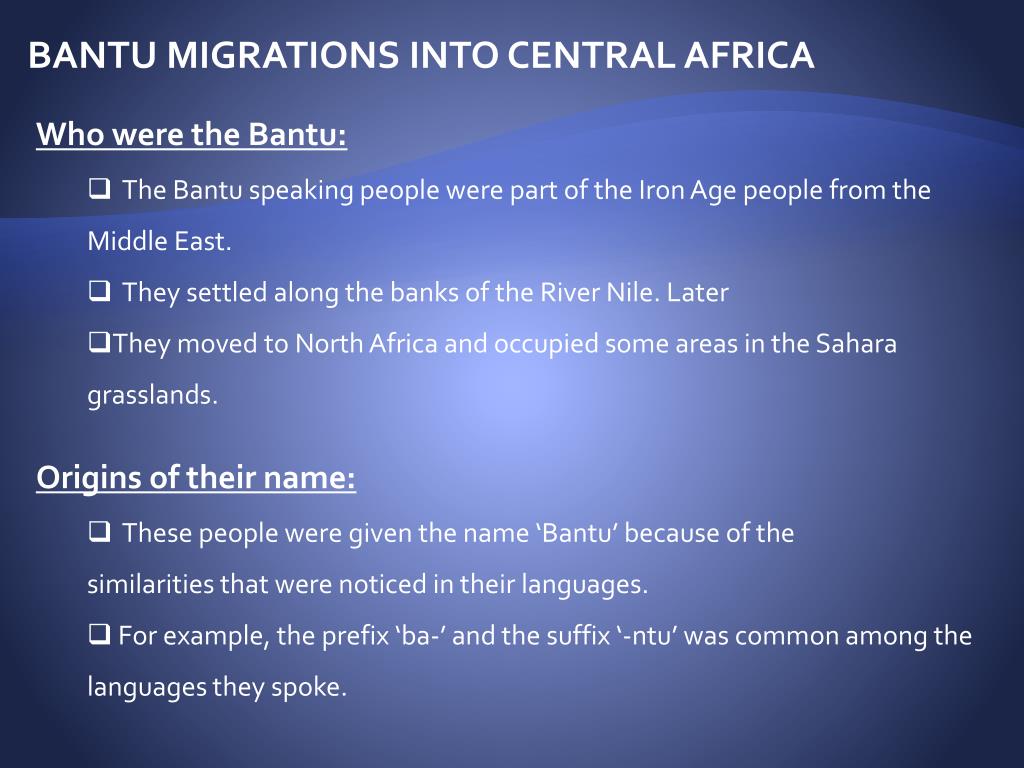 PPT BANTU MIGRATIONS INTO CENTRAL AFRICA PowerPoint Presentation
