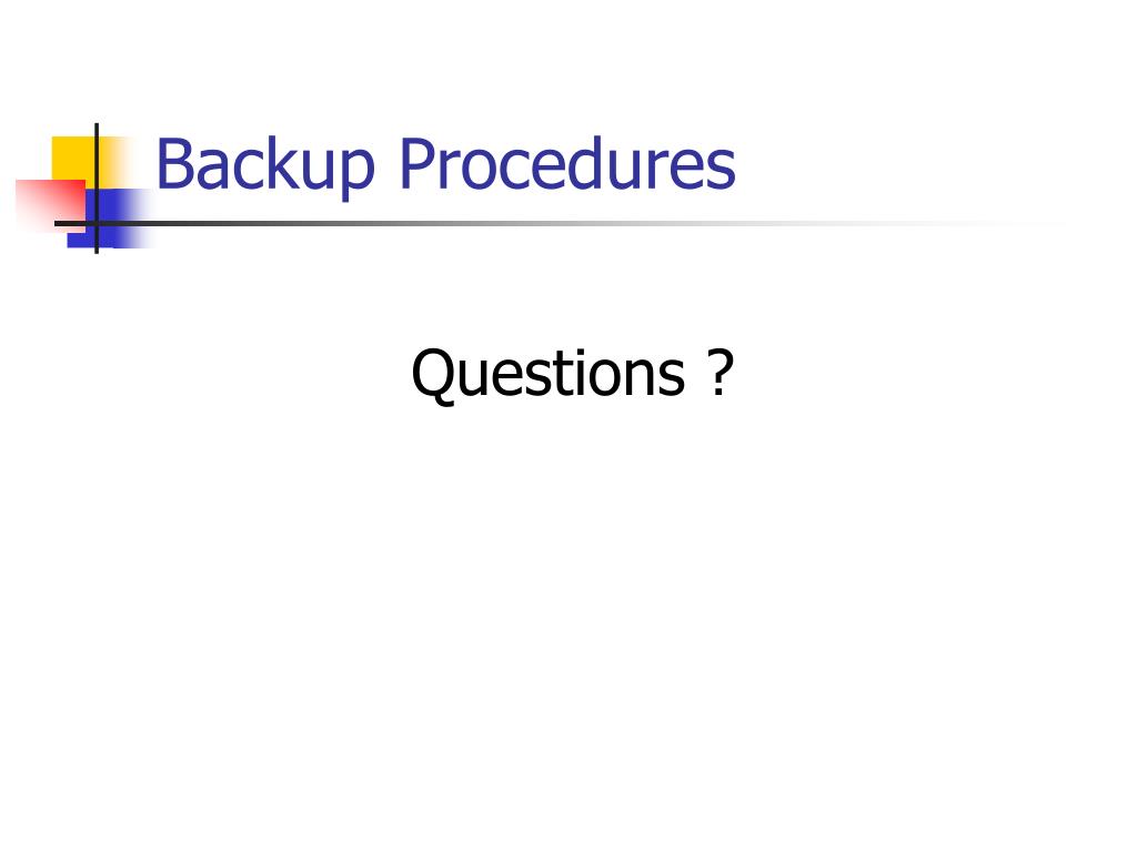 PPT Backup Procedures PowerPoint Presentation, free download ID4959623