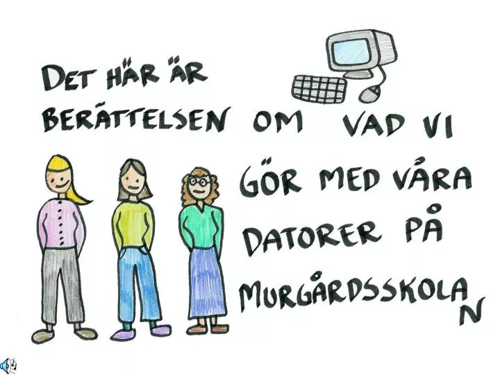 PPT VI SKA FÖLJA OLLE EN HELT VANLIG DAG I SKOLAN FÖR ATT SE VAD HAN