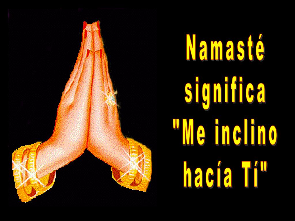 PPT ¿Qué significa Namasté? PowerPoint Presentation, free download ID4995136