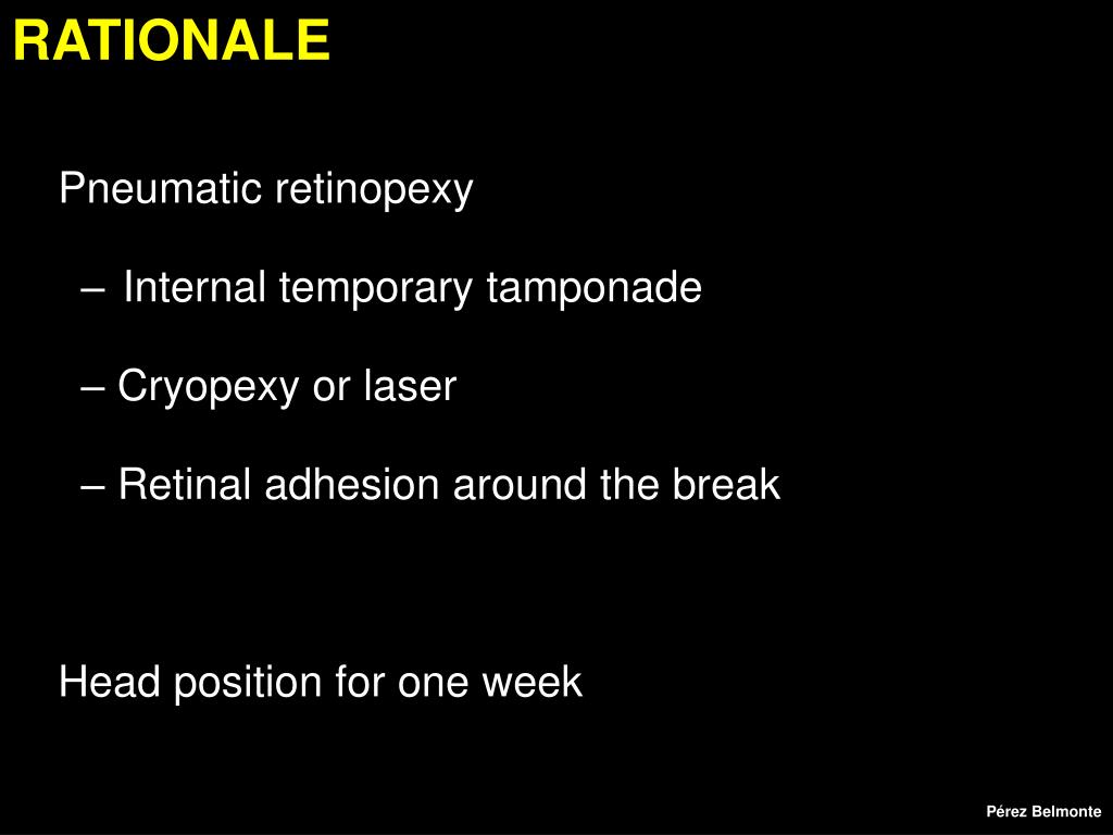 PPT PNEUMATIC RETINOPEXY FOR DETACHMENTS Rationale, Indications, Longterm