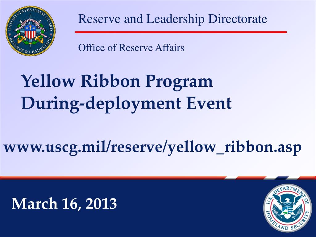 PPT Yellow Ribbon Program Duringdeployment Event uscg.mil/reserve