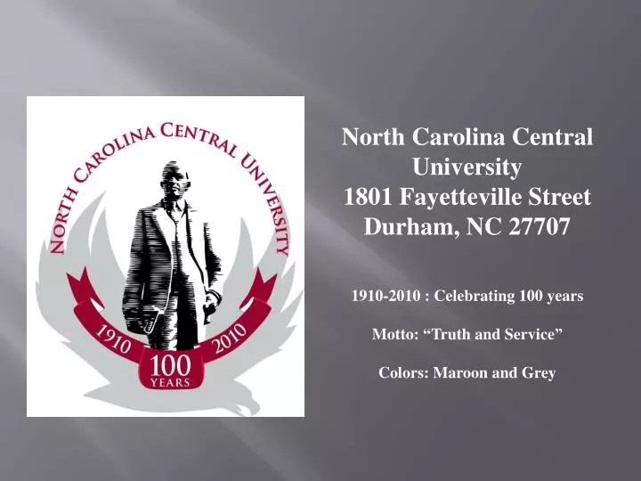 PPT North Carolina Central University 1801 Fayetteville Street Durham, NC 27707 PowerPoint