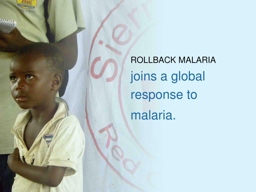 PPT ROLLBACK MALARIA’s vision a world free from the burden of