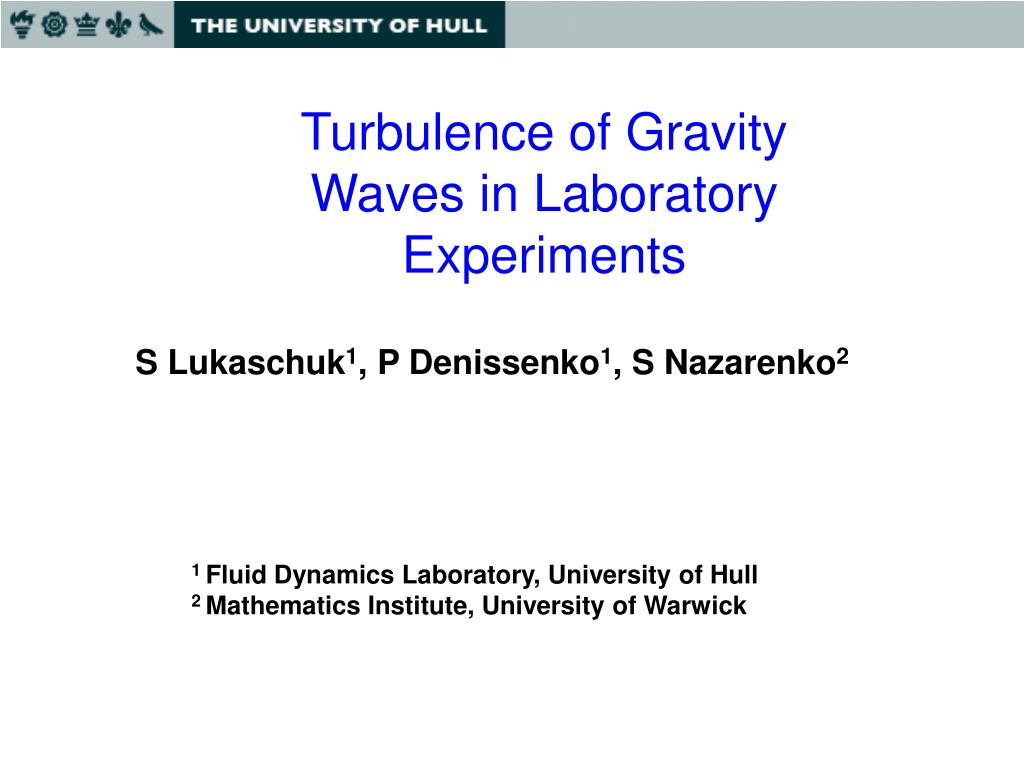 PPT Turbulence of Gravity Waves in Laboratory Experiments PowerPoint