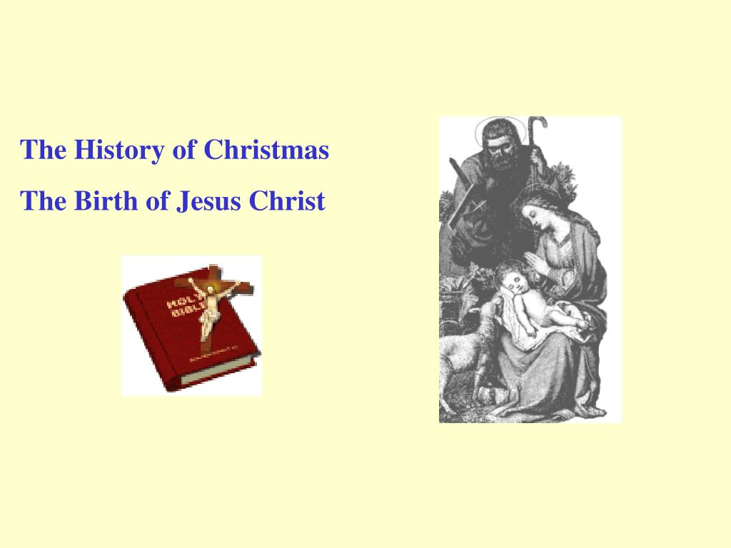 PPT 1.The history of Christmas 2.The story of the Christmas tree 3