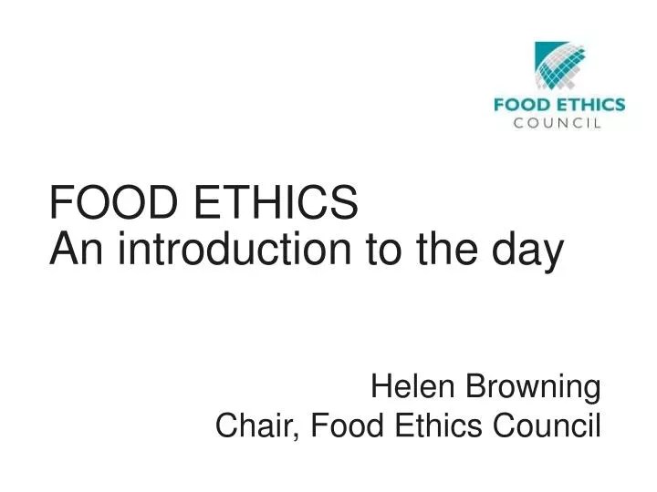 PPT FOOD ETHICS PowerPoint Presentation, free download ID5049508