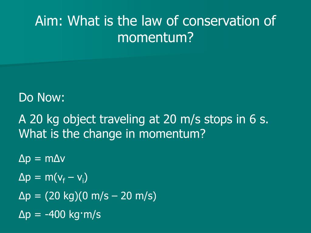 PPT Aim What is the law of conservation of momentum? PowerPoint
