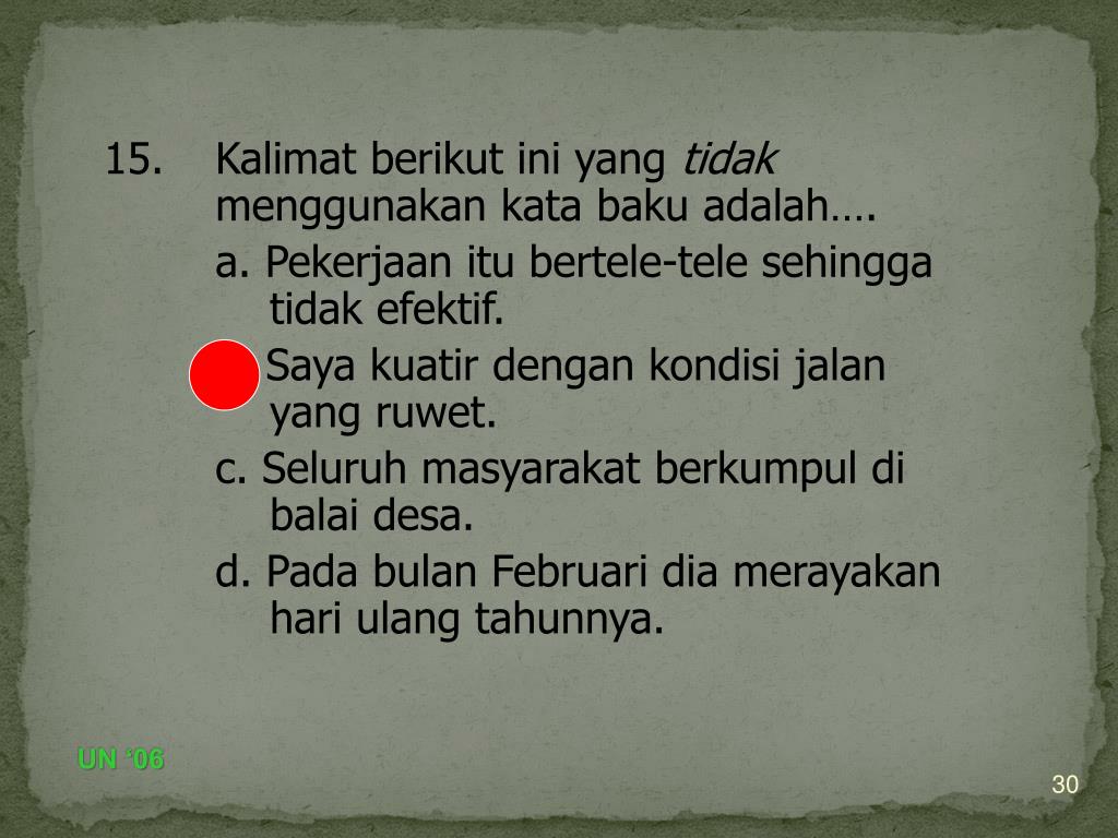 Kata Yang Bercetak Miring Dalam Kalimat Berikut Baku Adalah Bali
