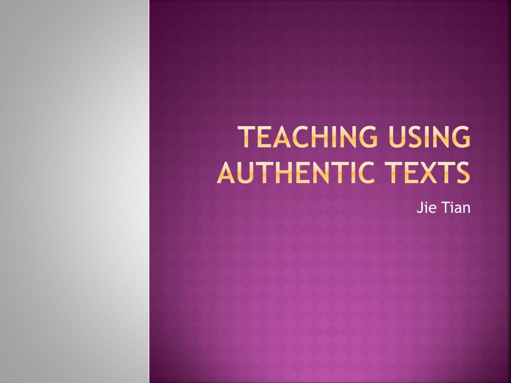 PPT Teaching Using Authentic Texts PowerPoint Presentation, free